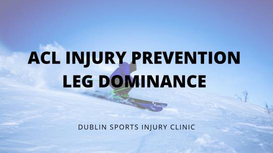 ACL injury prevention – Part3 (Leg Dominance )
