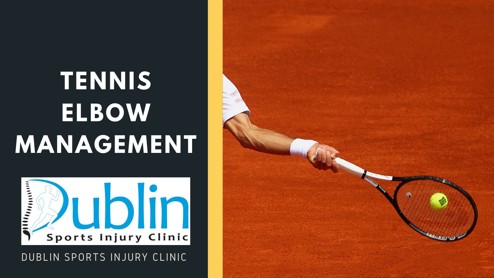 Tennis Elbow (lateral epicondylitis) Management